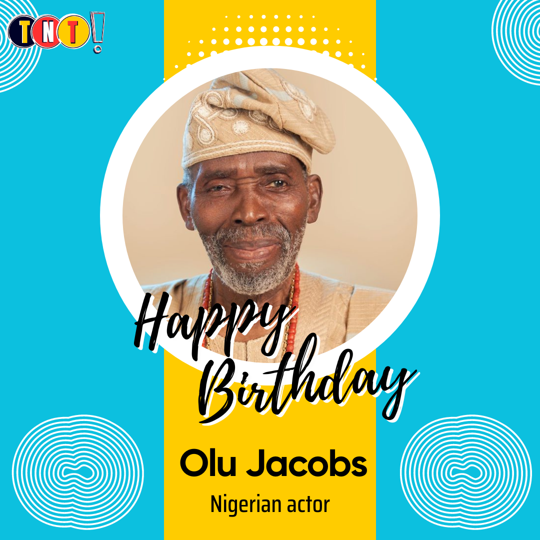 Happy Birthday, Olu Jacobs!