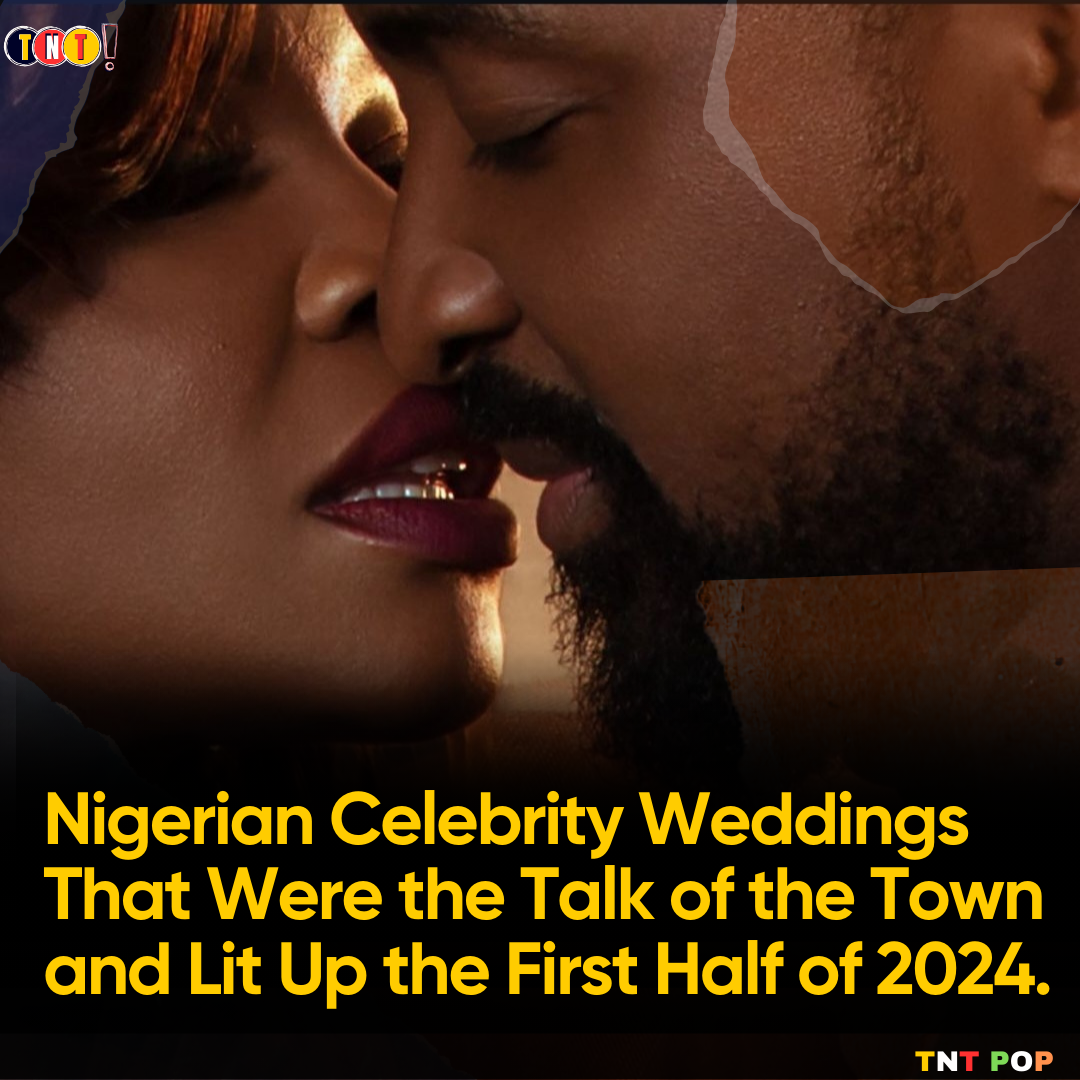 Nigerian Celebrity Weddings That Were the Talk of the Town and Lit Up the First Half of 2024.