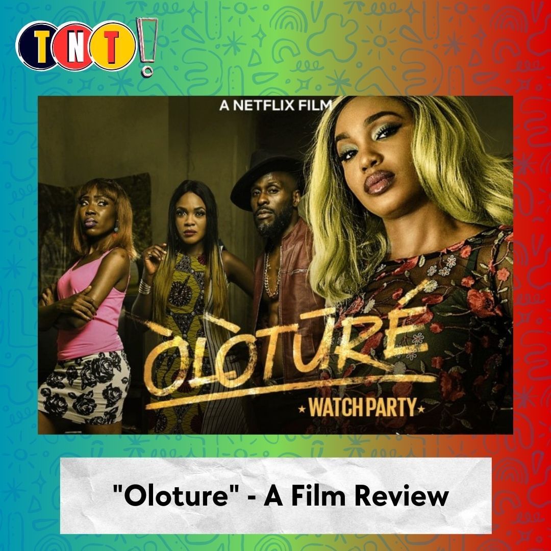 “Oloture” – The Movie Review