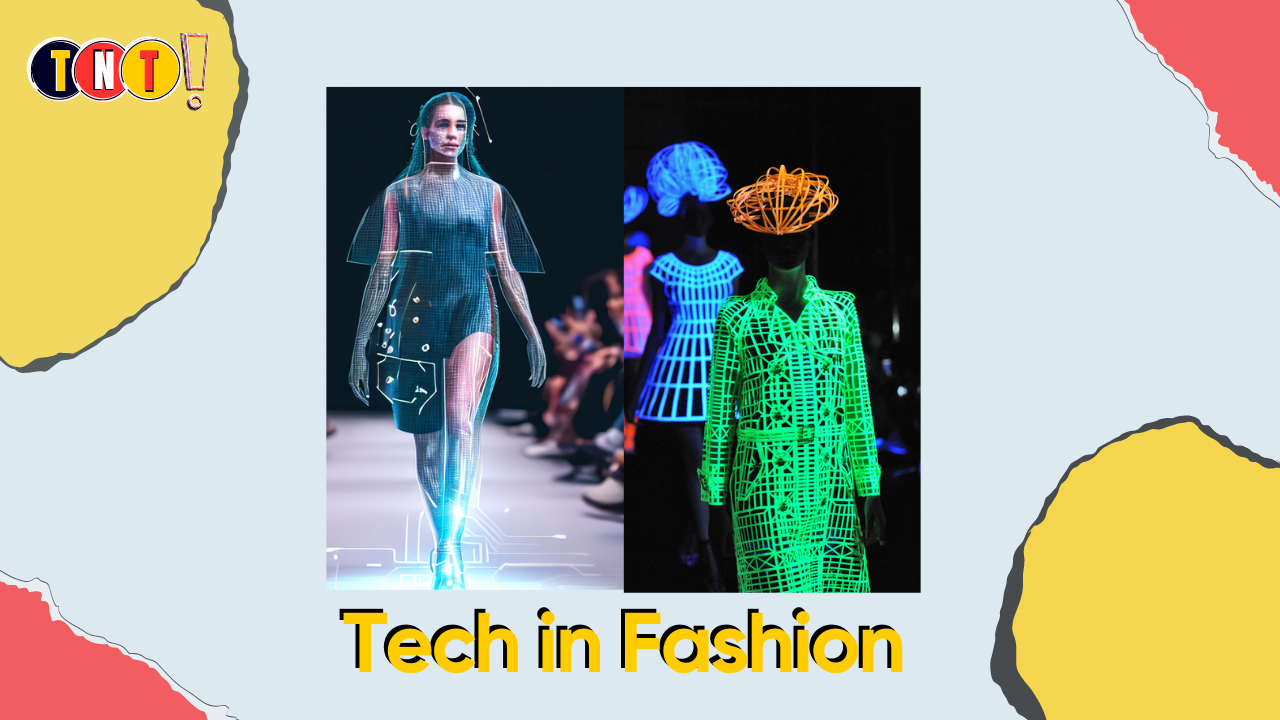 Tech in Fashion