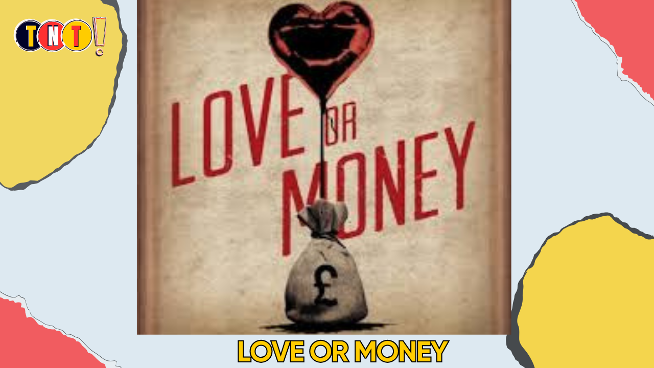 Love or Money