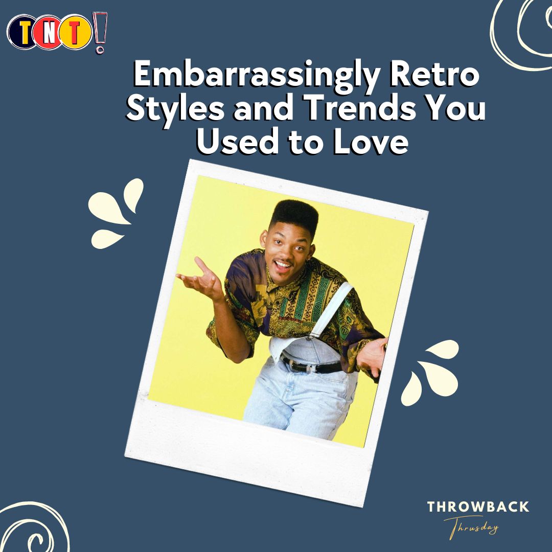 Embarrassingly Retro Styles and Trends You Used to Love