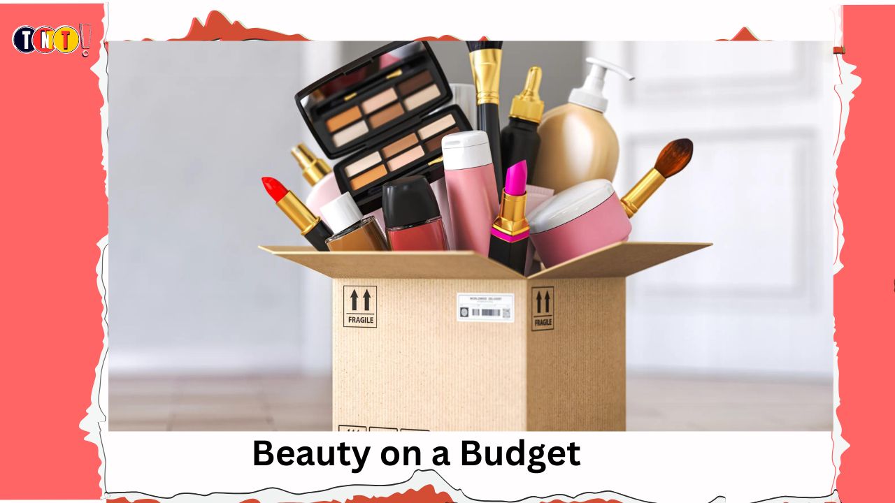 Beauty on a Budget: Achieving Glam Without Breaking the Bank