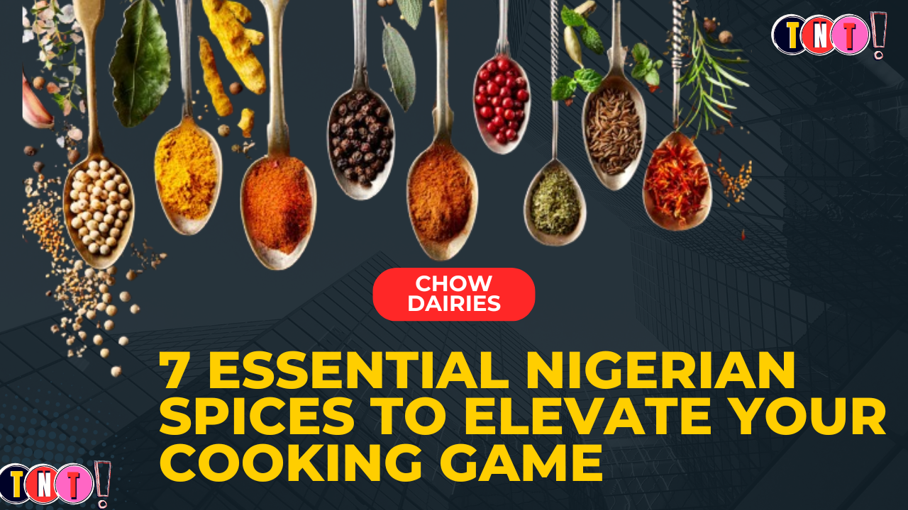 7 Essential Nigerian Spices to Elevate Your Cooking Game