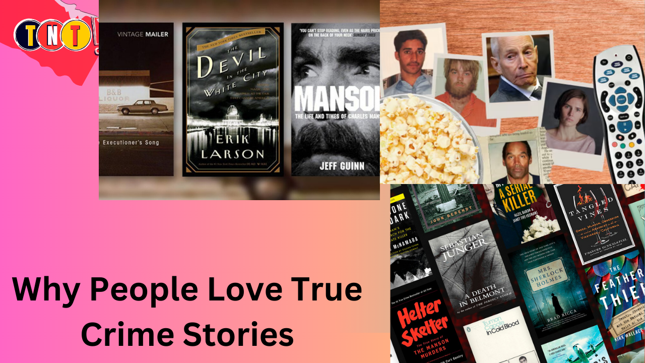 Why People Love True Crime Stories