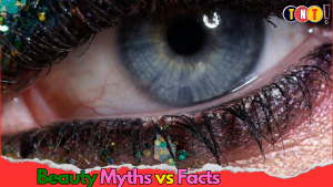 beauty myths vs facts