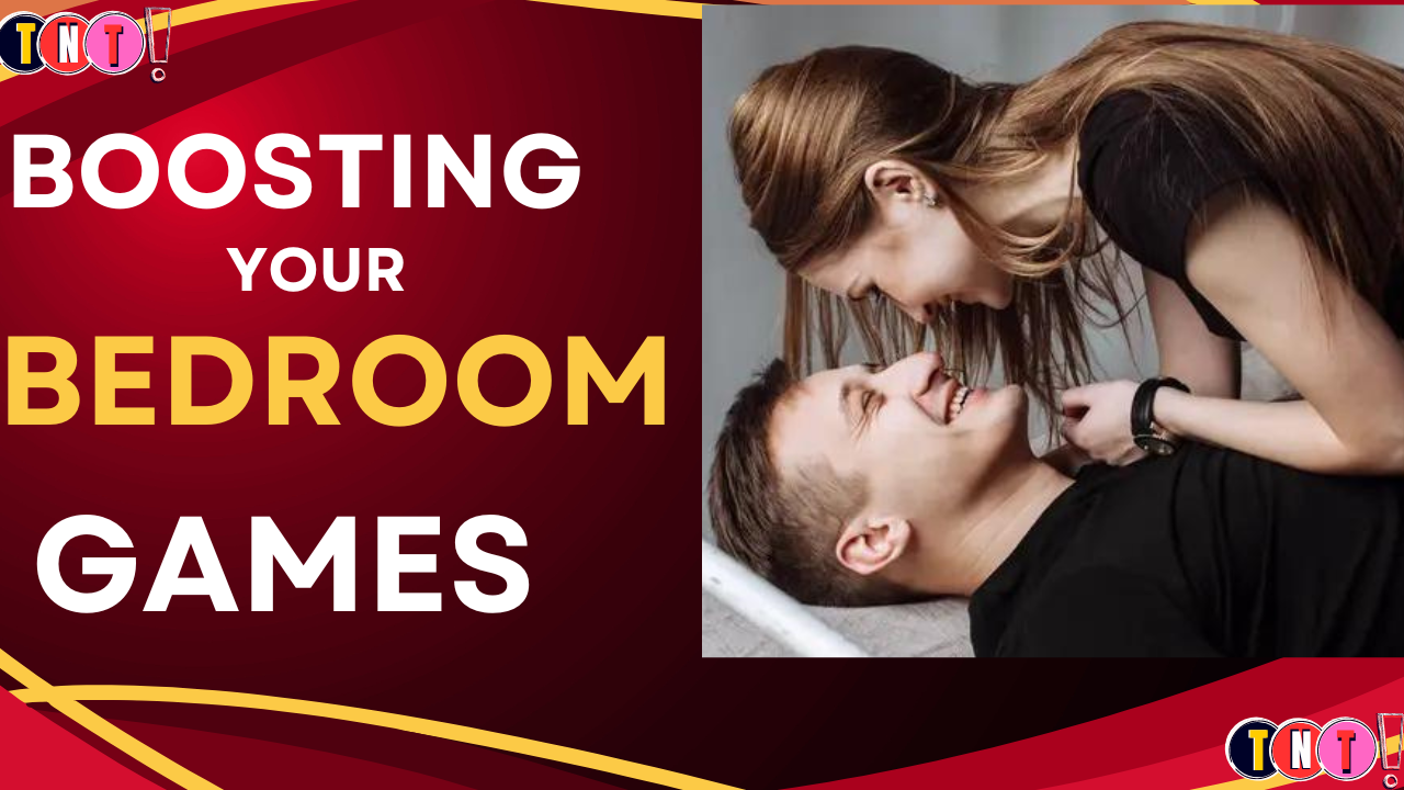 Boosting Your Bedroom Games and Own Your Desires