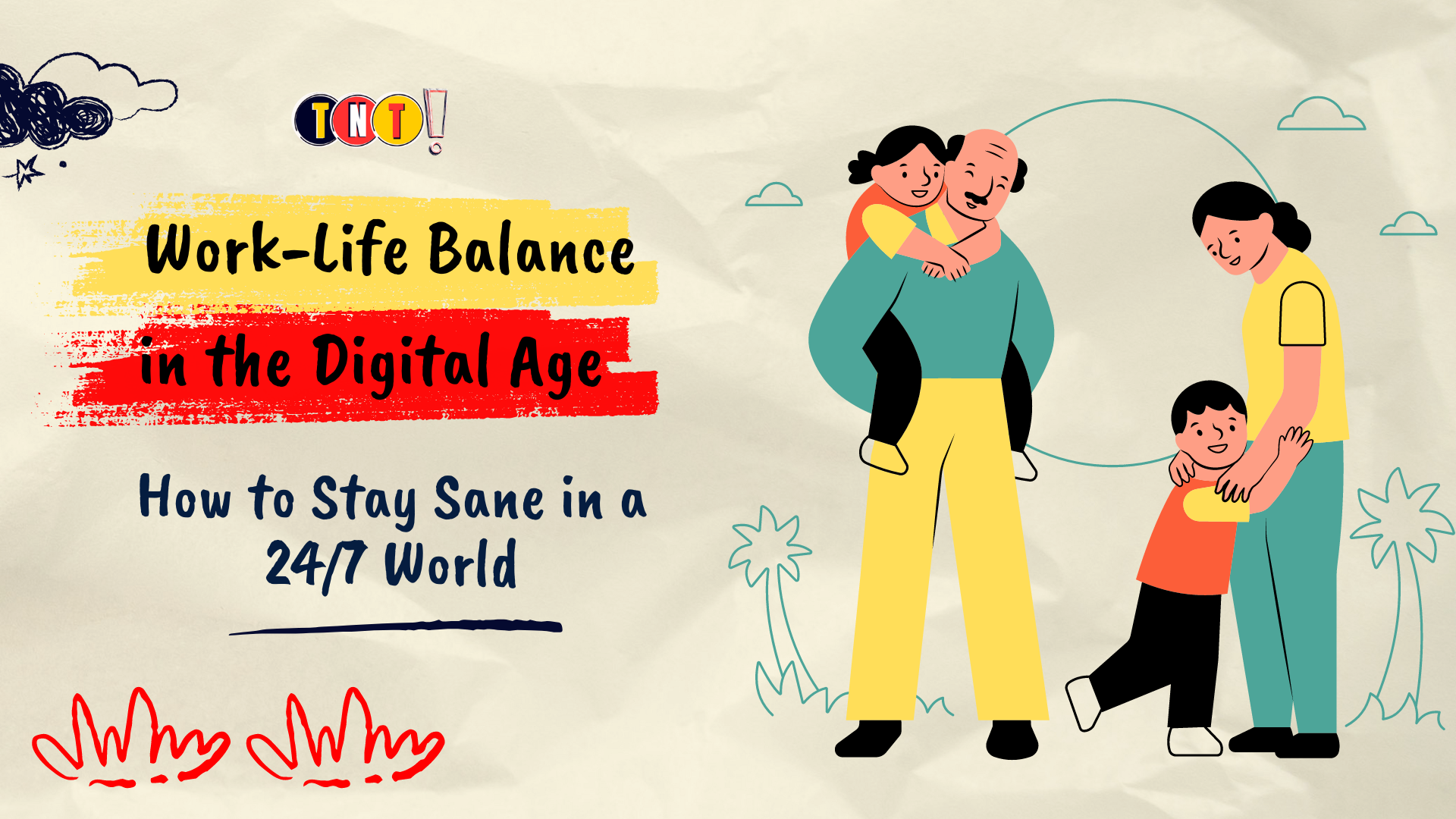 Work-Life Balance in the Digital Age And How to Stay Sane in a 24/7 World